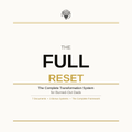 The Full Reset